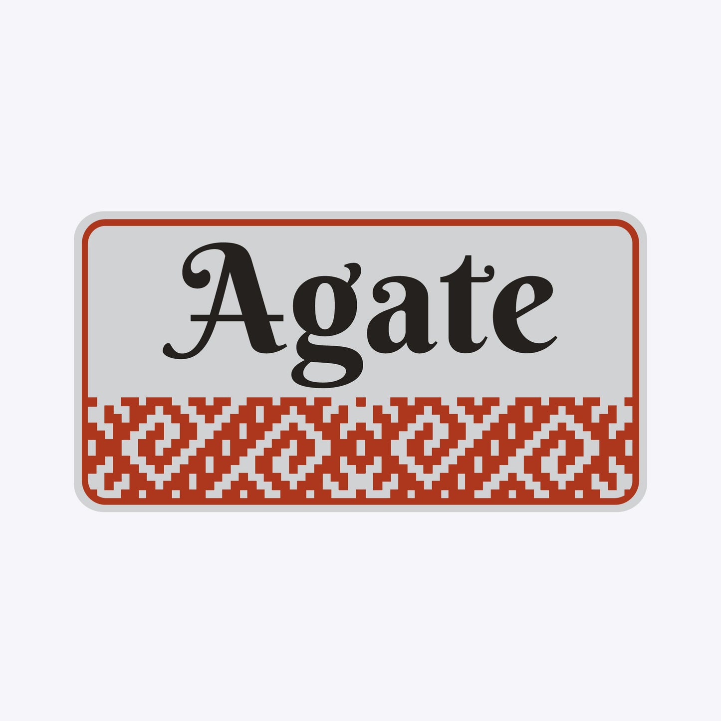 Vārda zīme ar uzlīmi - latviešu raksti - AGATE - 114 x 220mm