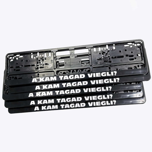 Auto numura turētājs ar uzlīmi - A KAM TAGAD VIEGLI? - A tips - 110 x 520mm
