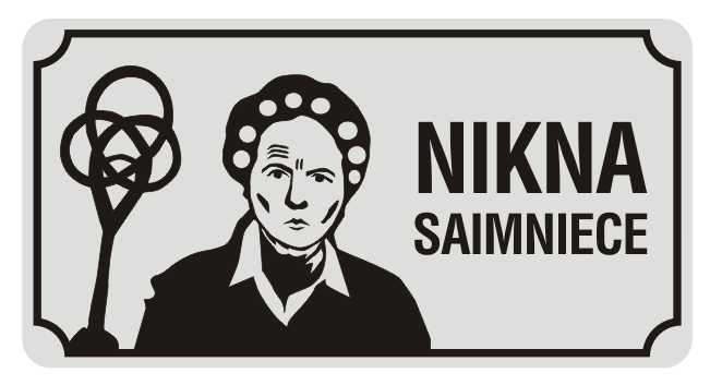 Zīme NIKNA SAIMNIECE, 114mm x 220mm