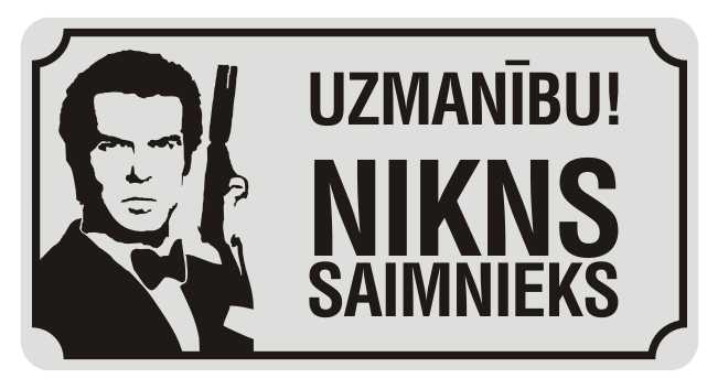 Zīme UZMANĪBU! NIKNS SAIMNIEKS, 114mm x 220mm