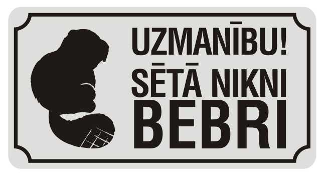 Zīme UZMANĪBU! SĒTĀ NIKNI BEBRI, 114mm x 220mm