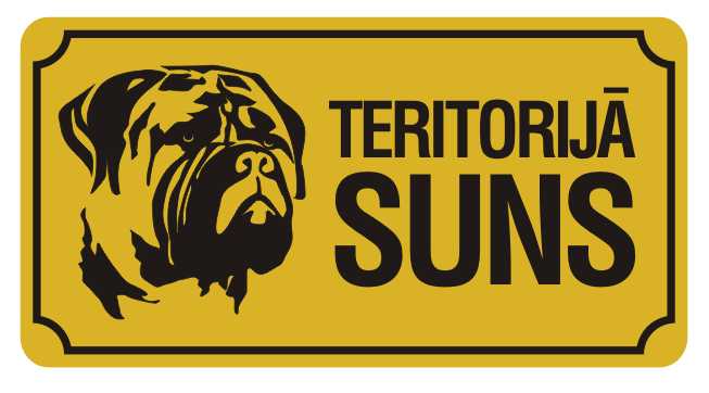 Zīme TERITORIJĀ SUNS, 114mm x 220mm