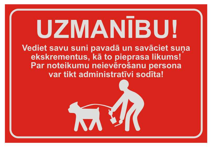 Zīme UZMANĪBU! VEDIET SUNI PAVADĀ! SATĪRIET AIZ SAVA SUŅA! 220mm x 320mm