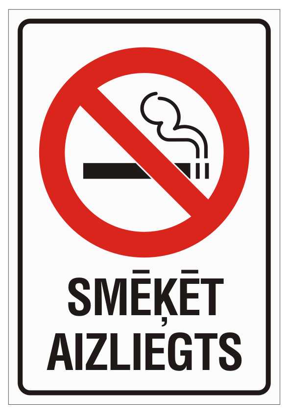 Zīme SMĒĶĒT AIZLIEGTS!, 320mm x 220mm