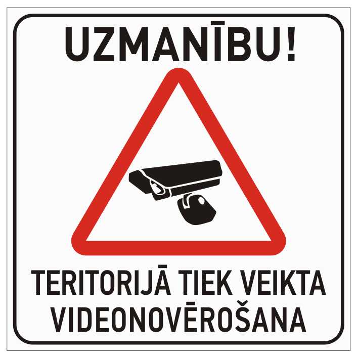 Zīme UZMANĪBU! TERITORIJĀ TIEK VEIKTA VIDEONOVĒROŠANA, 400mm X 400mm