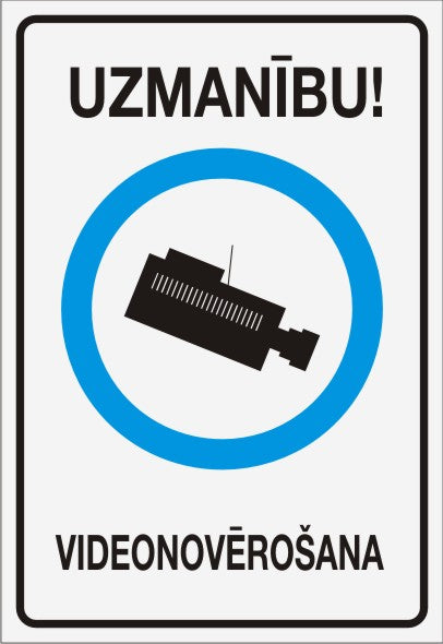 Zīme UZMANĪBU! VIDEONOVĒROŠANA, 220mm x 320mm