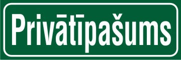 Zīme PRIVĀTĪPAŠUMS, 100mm x 300mm