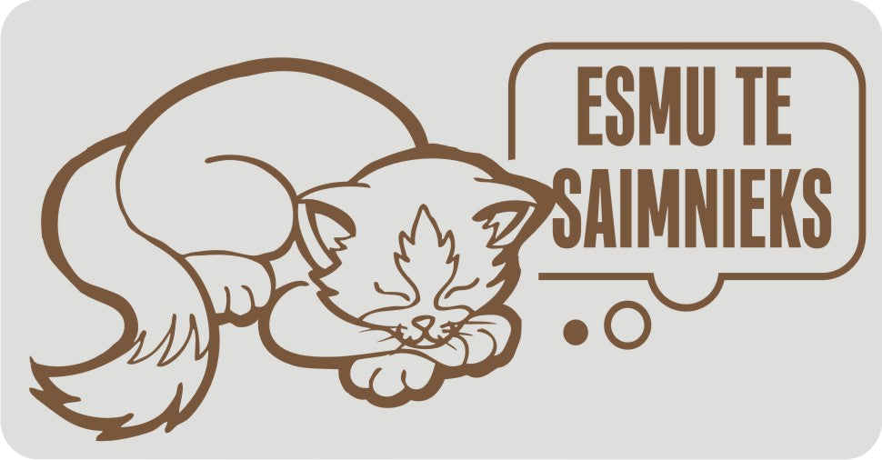 Zīme ar kaķi ESMU TE SAIMNIEKS, 114mm x 220mm