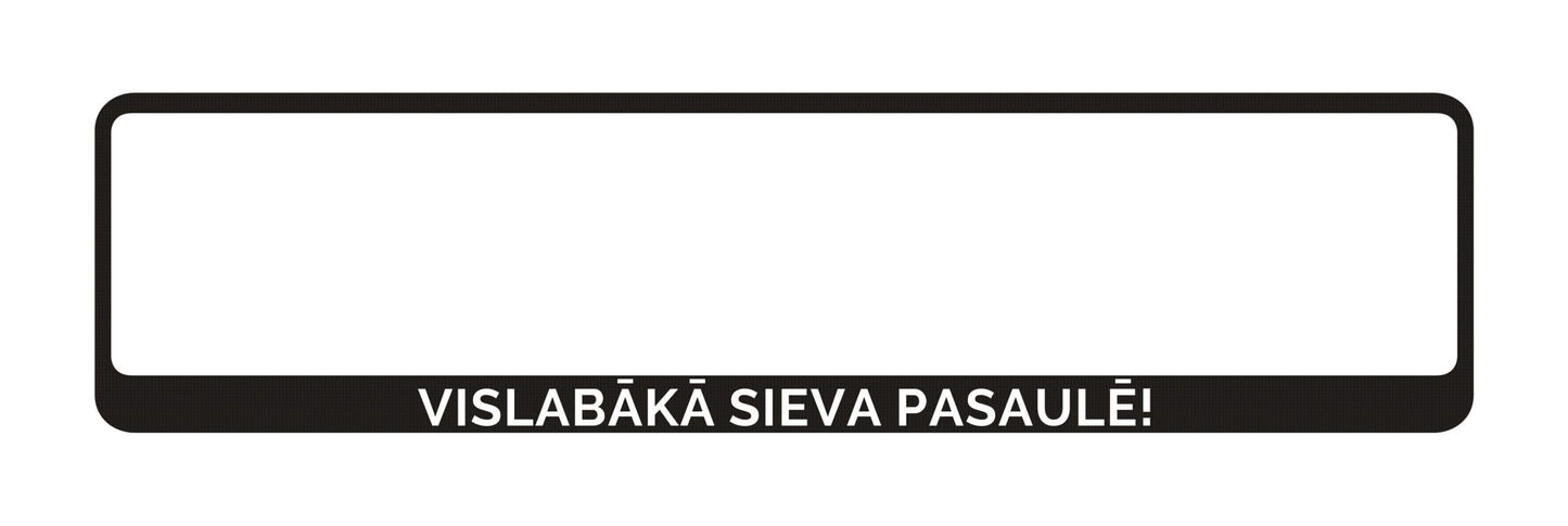 Auto numura turētājs ar uzrakstu - Vislabākā sieva pasaulē Latsign