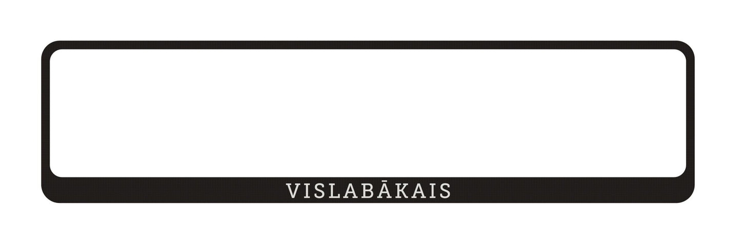 Auto numura turētājs ar uzrakstu - Vislabākais Latsign