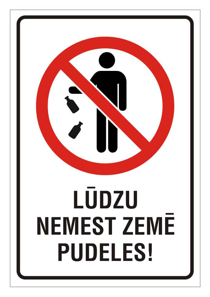 Zīme LŪDZU NEMEST ZEMĒ PUDELES!, 320mm x 220mm