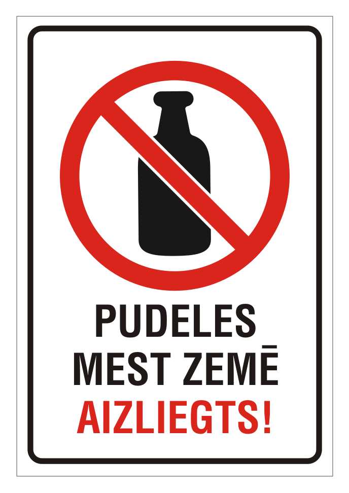 Zīme PUDELES MEST ZEMĒ AIZLIEGTS!, 320mm x 220mm