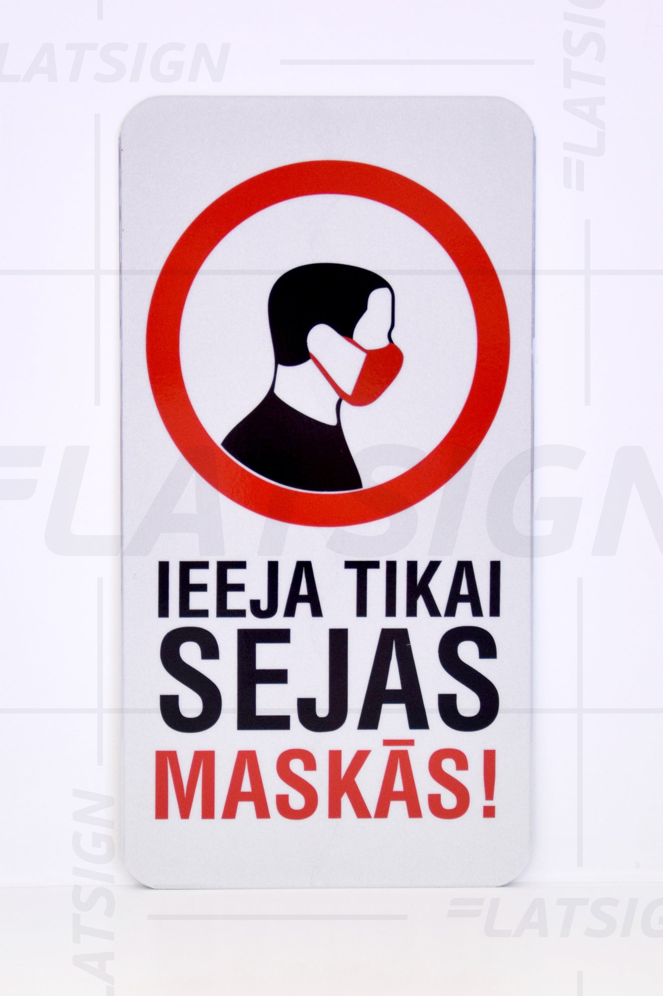 Zīme - Uzmanību! Ieeja tikai sejas maskās!, 114mm x 220mm Latsign