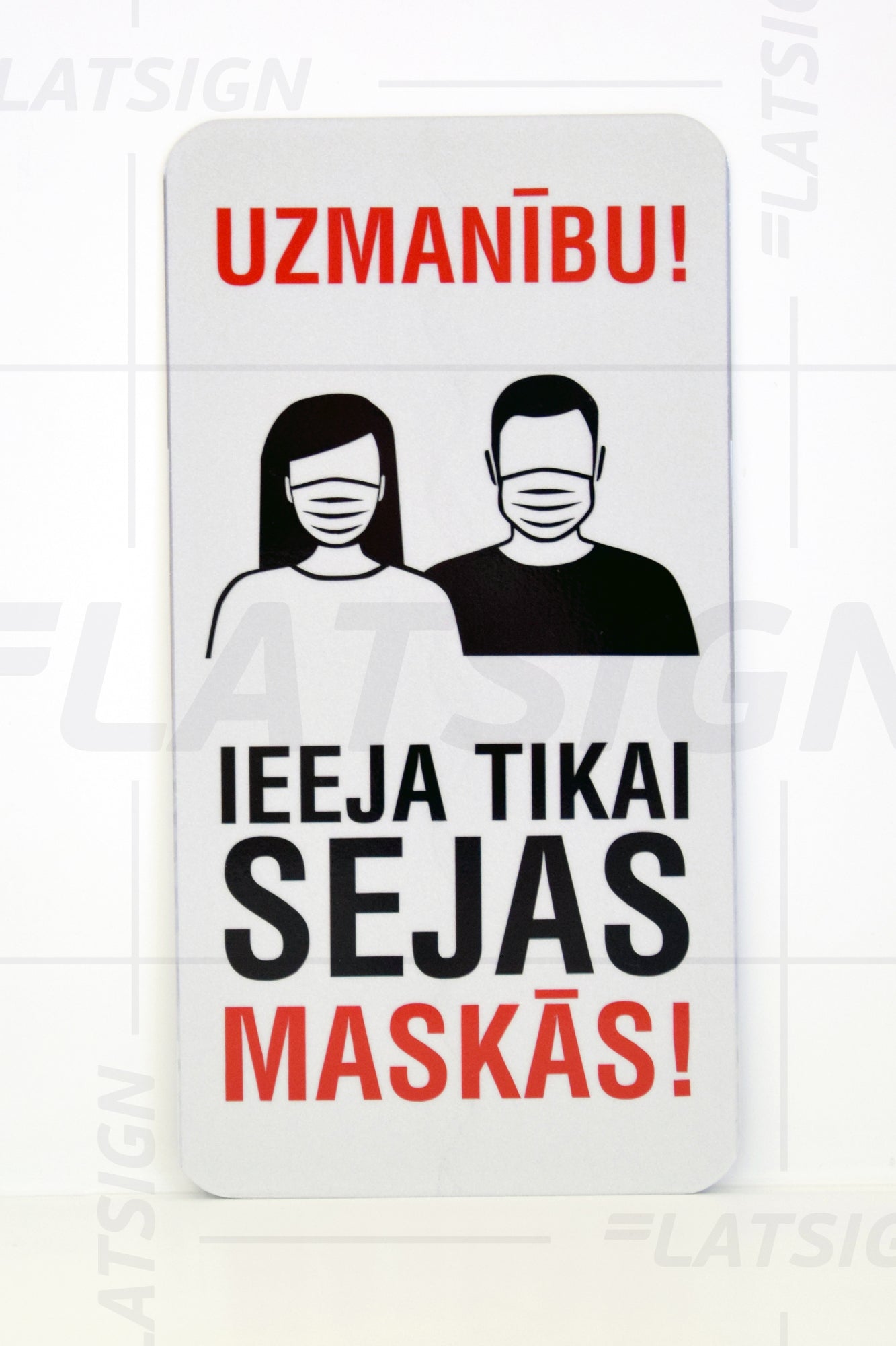 Zīme - Uzmanību! Ieeja tikai sejas maskās!, 114mm x 220mm Latsign