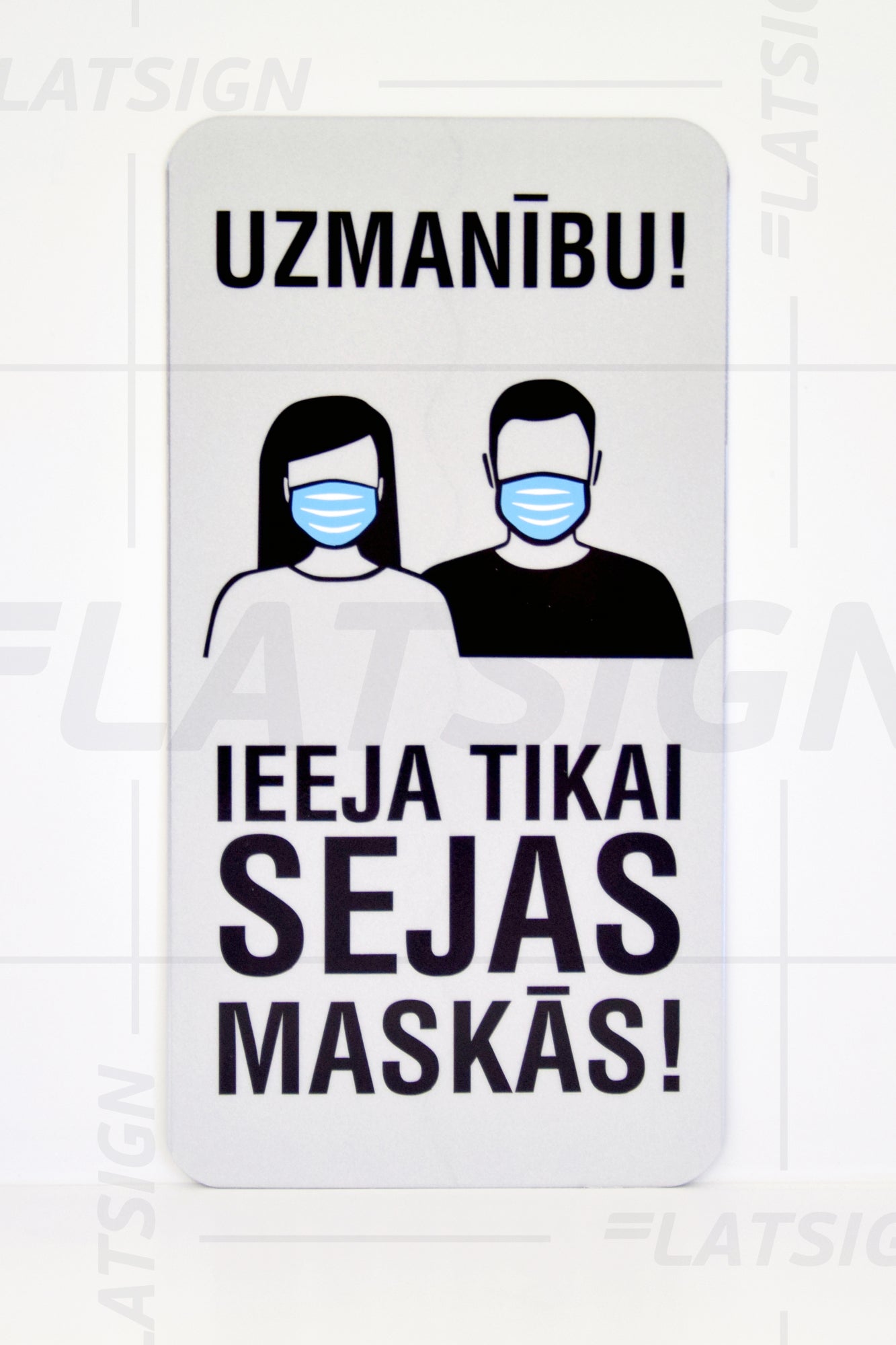 Zīme - Uzmanību! Ieeja tikai sejas maskās!, 114mm x 220mm Latsign