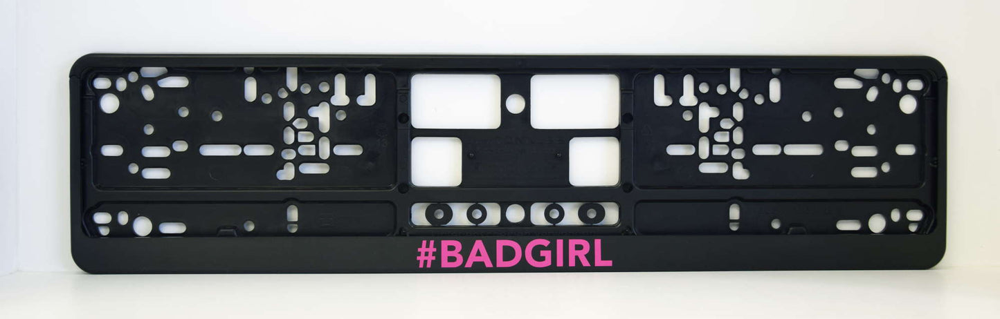 Auto numura turētājs ar uzlīmi - BAD GIRL - A tips - 110 x 520mm