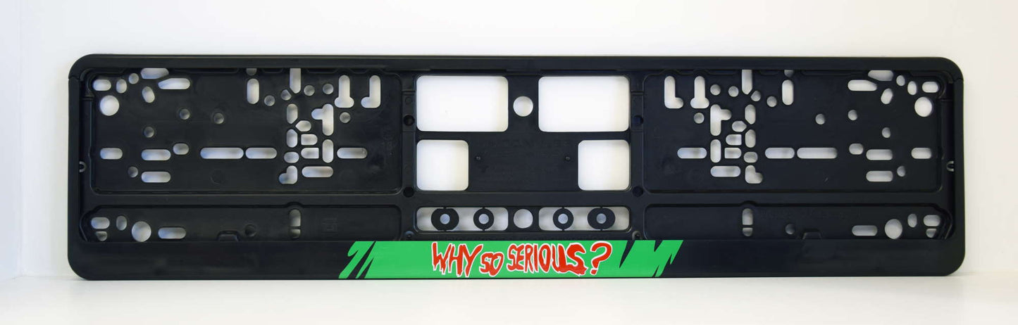 Auto numura turētājs ar uzrakstu - Why so serious?