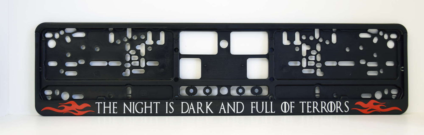 Auto numura turētājs ar uzrakstu - The night is dark and full of terrors