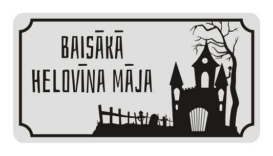 Zīme Halovīnam - BAISĀKĀ HELOVĪNA MĀJA, 114mm x 220mm