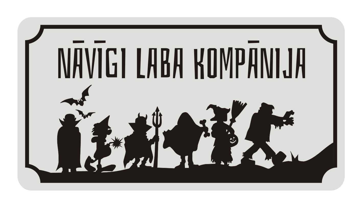 Zīme Halovīnam - NĀVĪGI LABA KOMPĀNIJA, 114mm x 220mm