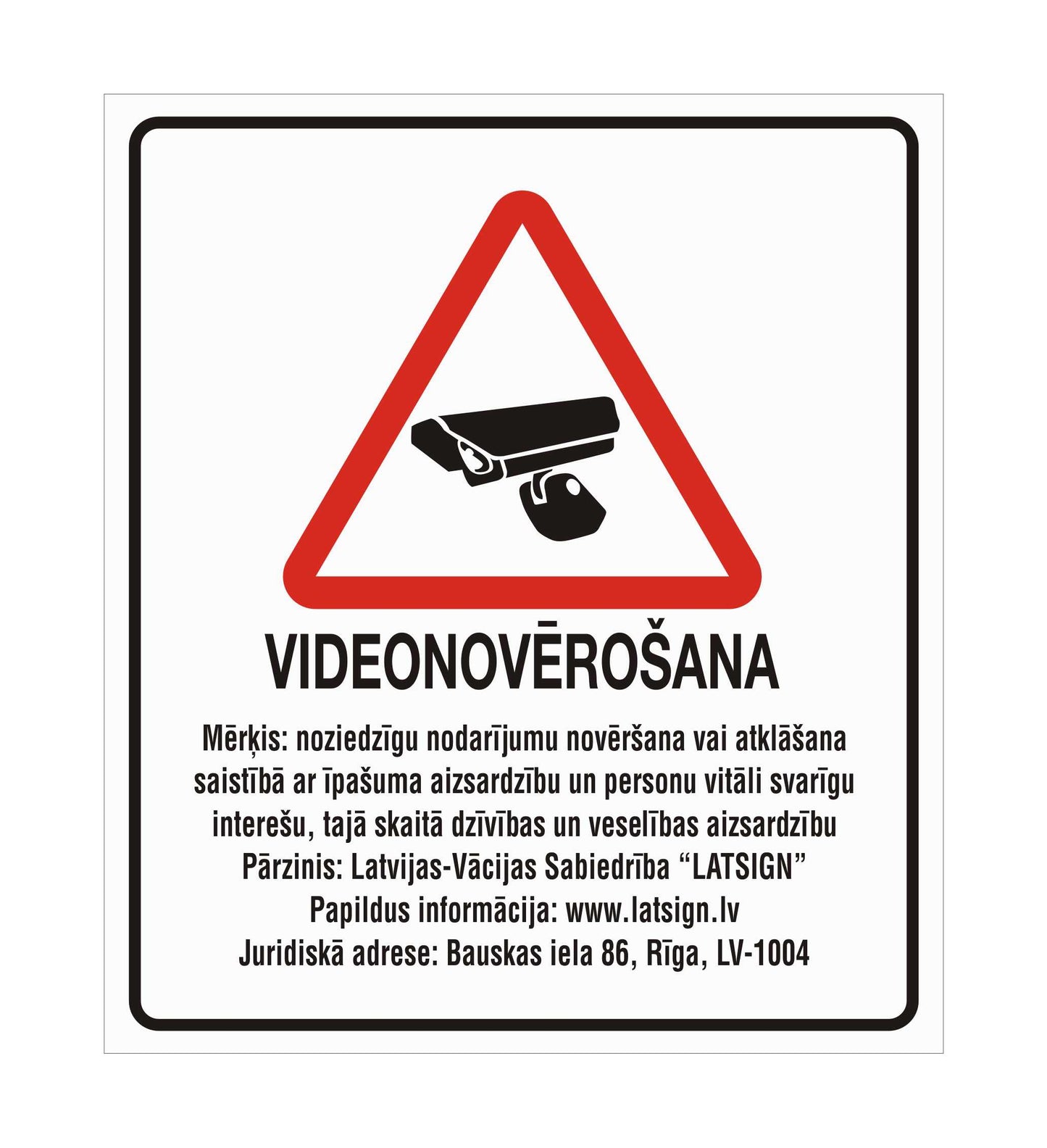 Zīme VIDEONOVĒROŠANA, atbilstoša VDAR, 280 x 320 mm