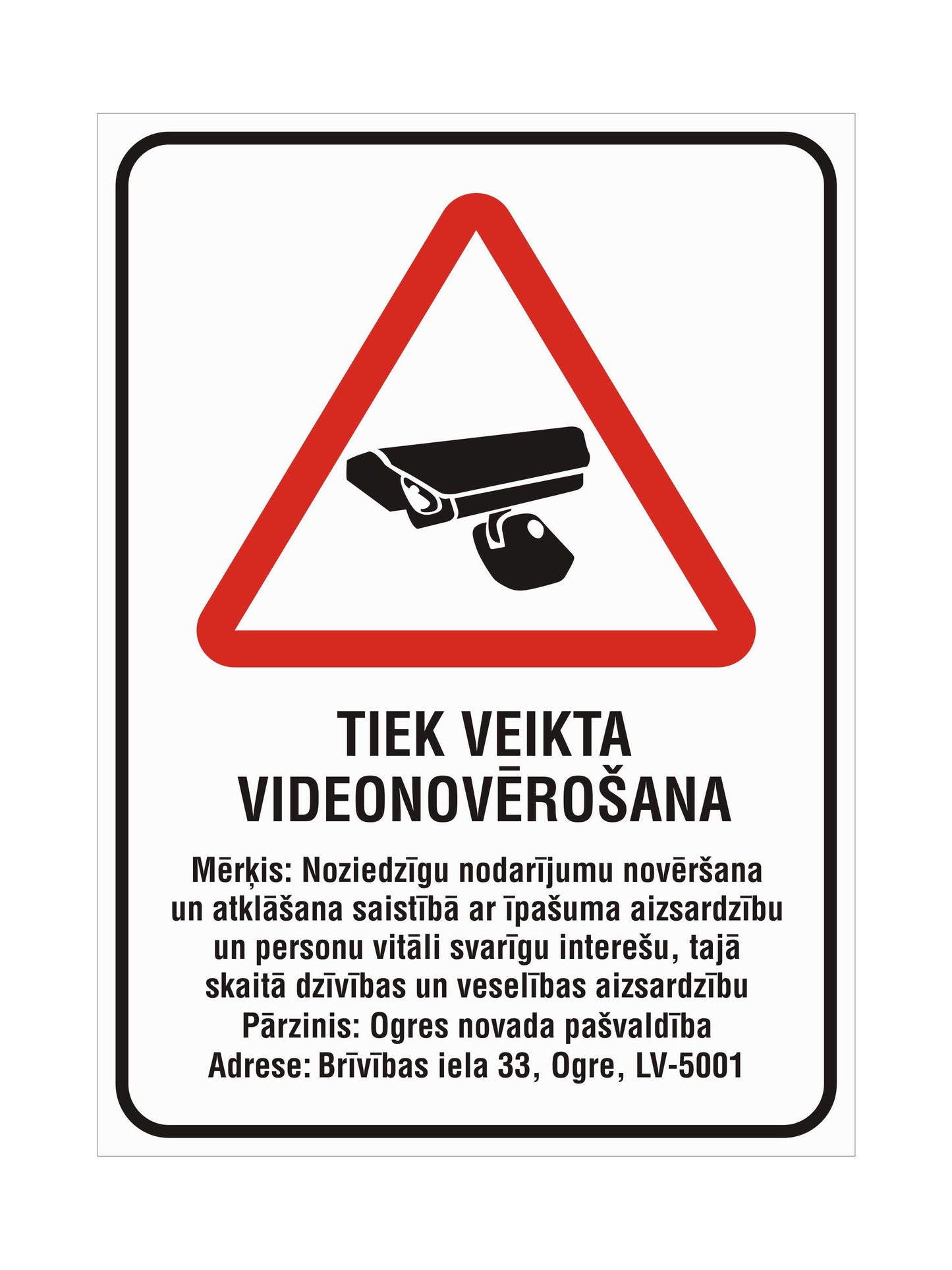 Zīme TIEK VEIKTA VIDEONOVĒROŠANA, atbilstoša VDAR, 320 x 440 mm