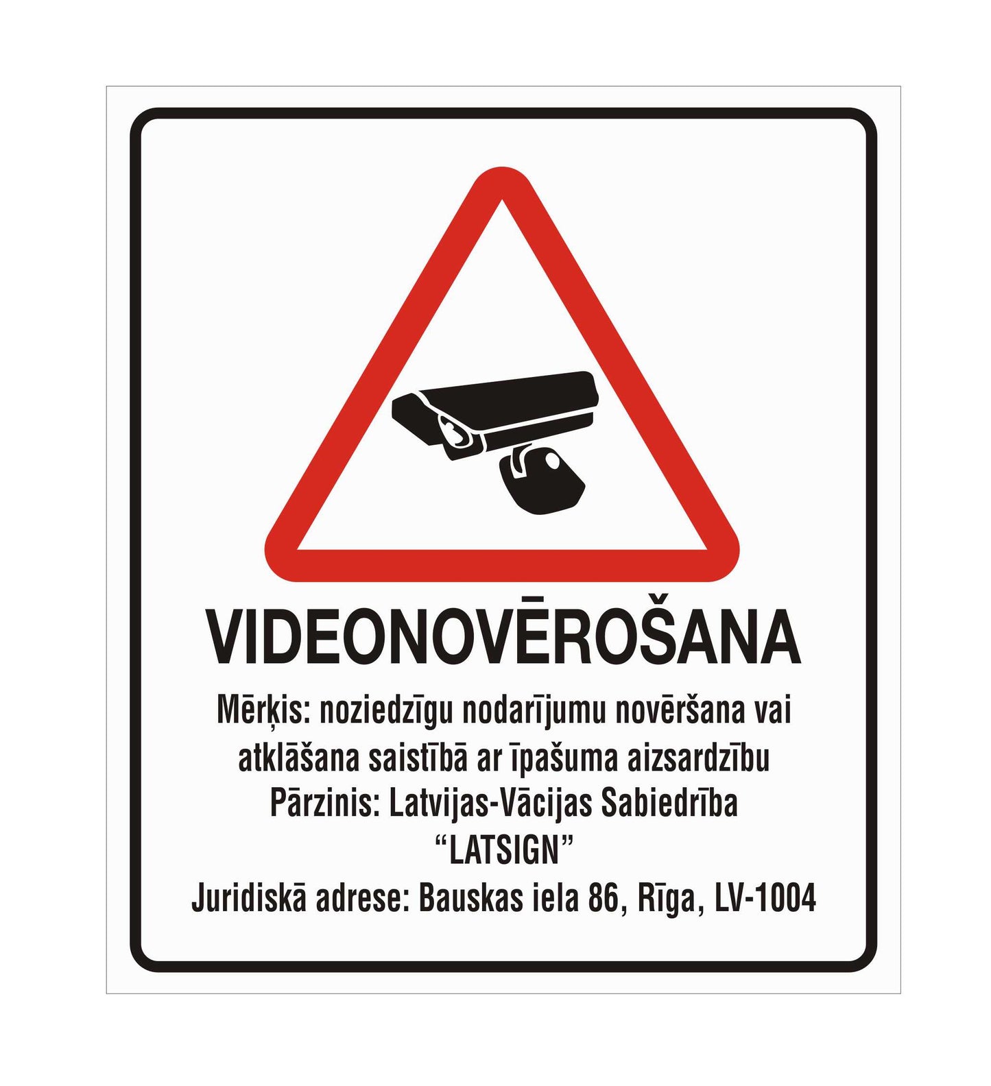 Zīme VIDEONOVĒROŠANA, atbilstoša VDAR, 280 x 320 mm