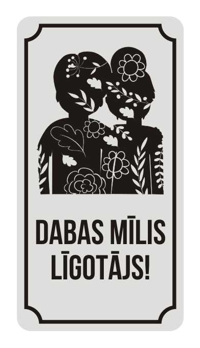 Zīme DABAS MĪLIS LĪGOTĀJS, 114mm x 220mm