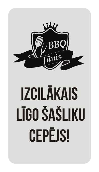 Zīme IZCILĀKAIS LĪGO ŠAŠLIKU CEPĒJS, 114mm x 220mm