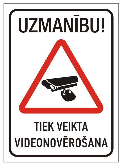 Zīme UZMANĪBU! TIEK VEIKTA VIDEONOVĒROŠANA, 320mm X 220mm