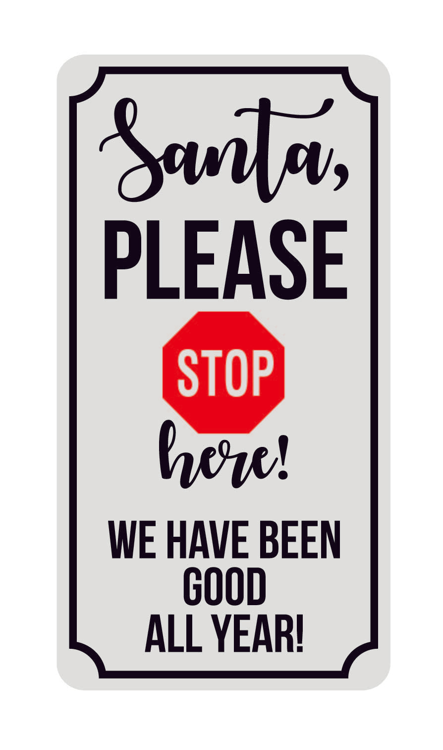 Zīme - Stop SANTA, 114 x 220mm