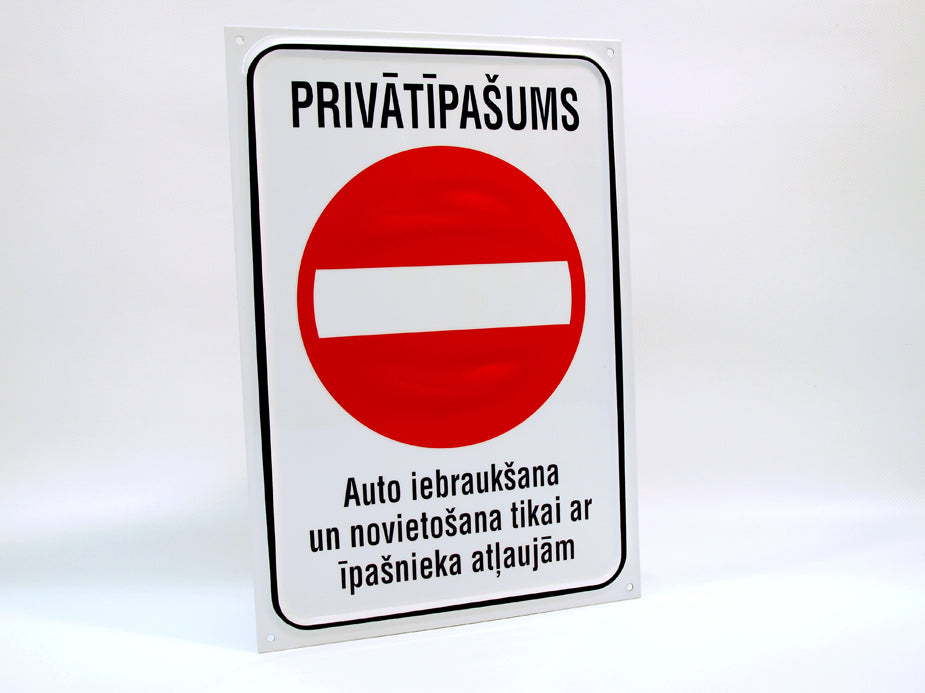 Zīme - PRIVĀTĪPAŠUMS, AUTO IEBRAUKŠANA UN NOVIETOŠANA TIKAI AR ĪPAŠNIEKA ATĻAUJĀM, 320 x 220 mm