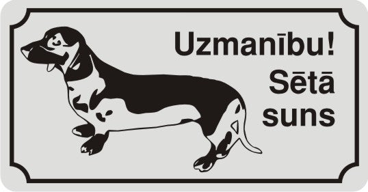 Zīme ar suni Uzmanību! Sētā suns, 114mm x 220mm