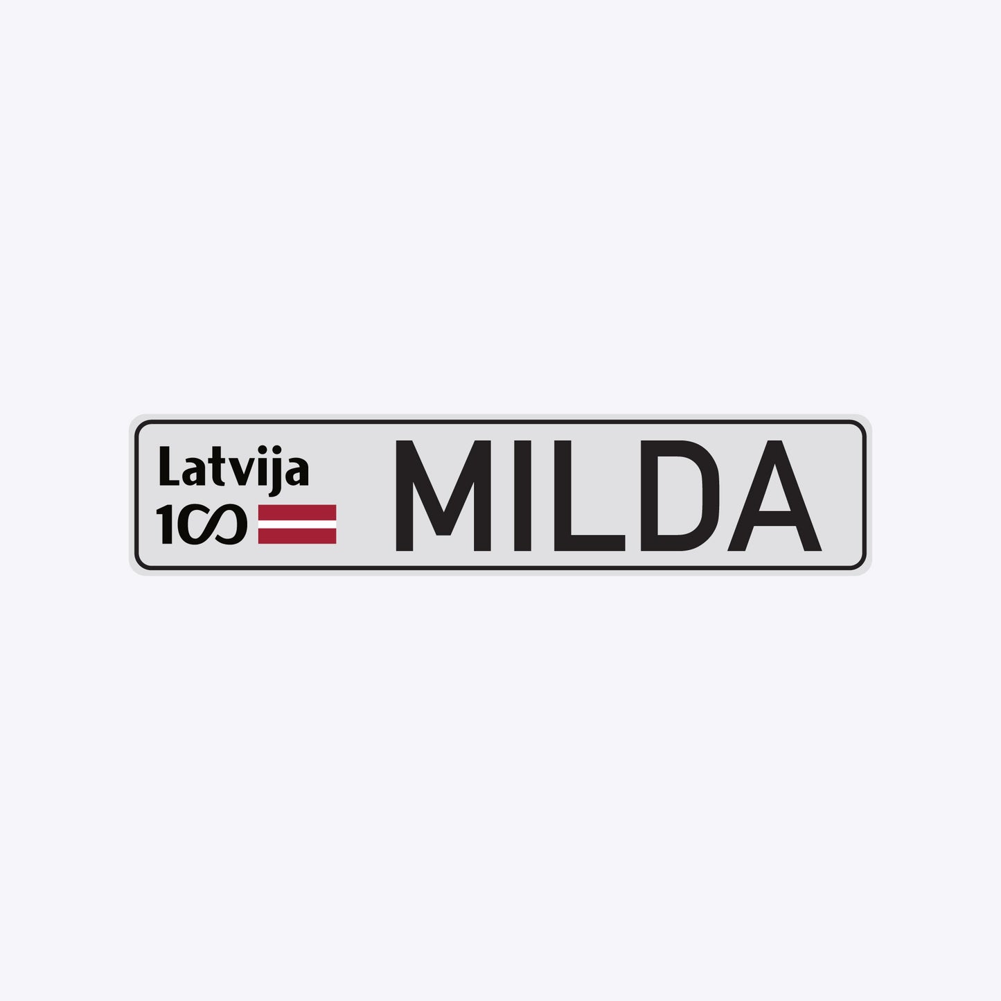 Vārda zīme ar uzlīmi - Latvija 100 ar karogu MILDA - 114 x 520mm