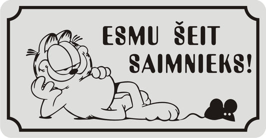 Zīme ar kaķi ESMU ŠEIT SAIMNIEKS - Garfīlds, 114mm x 220mm