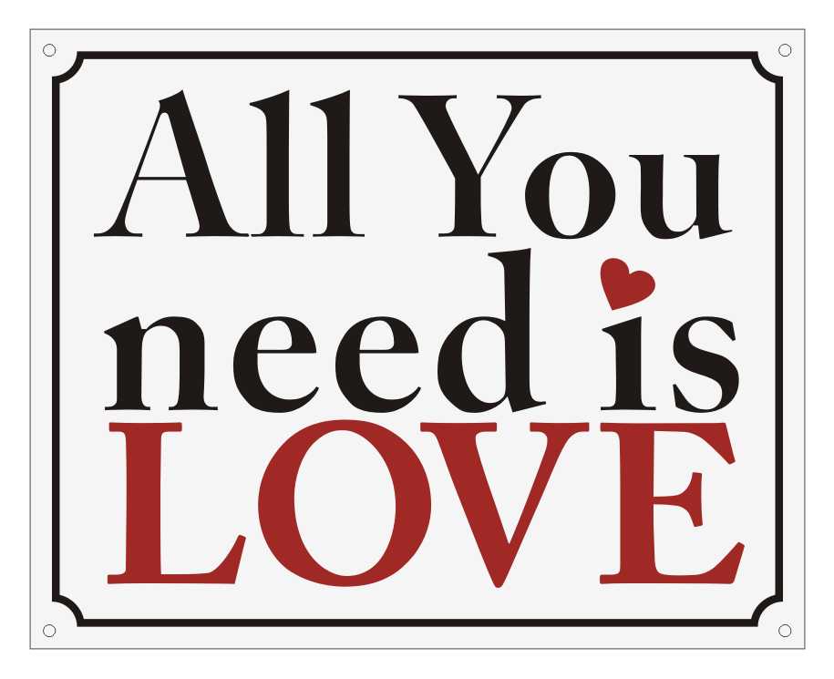 Zīme - ALL YOU NEED IS LOVE ar sirsniņu, 160 x 220 mm