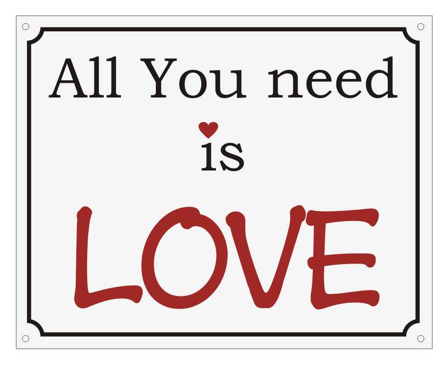 Zīme - ALL YOU NEED IS LOVE ar sirsniņu, 160 x 220 mm