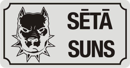 Zīme ar suni SĒTĀ SUNS, 114mm x 220mm