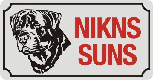 Zīme ar suni NIKNS SUNS, 114mm x 220mm
