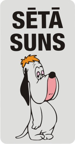 Zīme ar suni SĒTĀ SUNS - Droopy, 114mm x 220mm