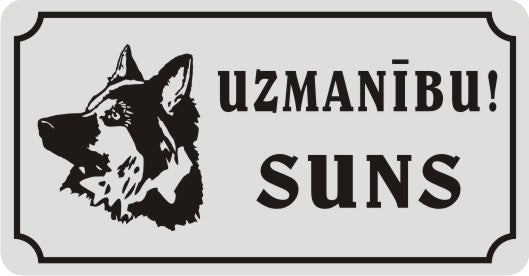 Zīme ar suni UZMANĪBU! SUNS, 114mm x 220mm